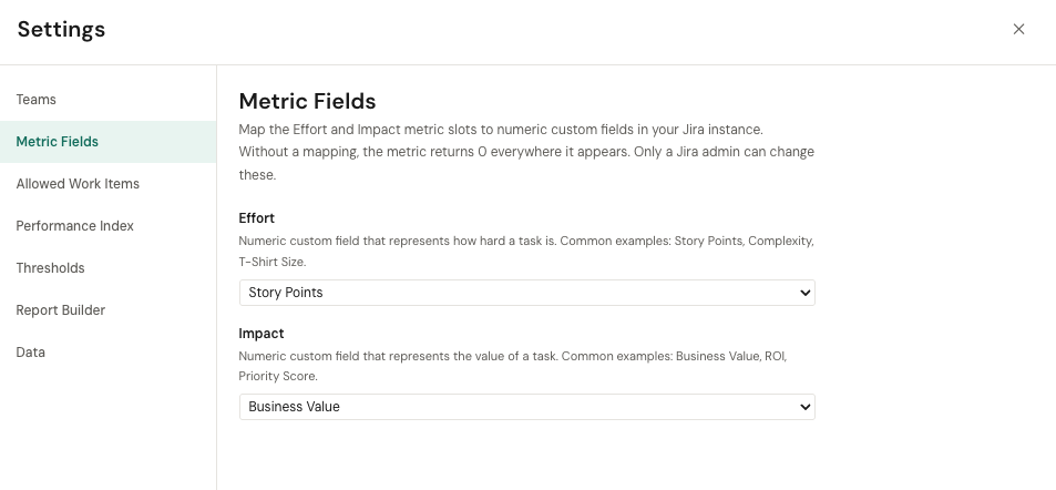 Settings Metric Fields section with dropdowns to pick a numeric Jira custom field for Effort and for Impact